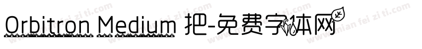 Orbitron Medium 把字体转换